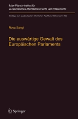 Die ausw&auml;rtige Gewalt des Europ&auml;ischen Parlaments - Roya Sangi