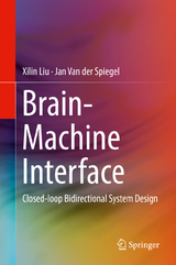 Brain-Machine Interface - Xilin Liu, Jan Van der Spiegel