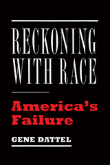 Reckoning with Race - Gene Dattel