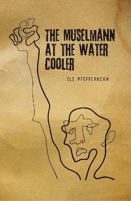 The Mselmann at the Water Cooler - Eli Pfefferkorn