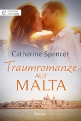 Traumromanze auf Malta - Catherine Spencer