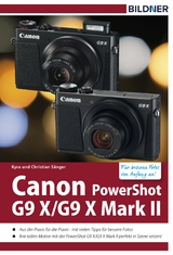 Canon PowerShot G9 X / G9 X Mark II - F&uuml;r bessere Fotos von Anfang an! - Dr. Kyra S&auml;nger, Dr. Christian S&auml;nger