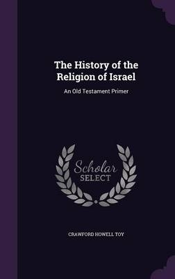 The History of the Religion of Israel