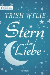 Stern der Liebe - Trish Wylie