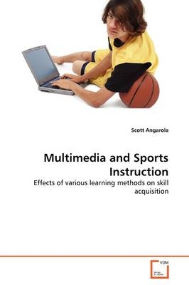 Multimedia and Sports Instruction - Scott Angarola