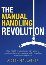 Manual Handling Revolution -  Aideen M Gallagher