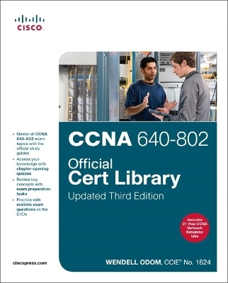 CCNA 640-802 Official Cert Library, Updated - Wendell Odom