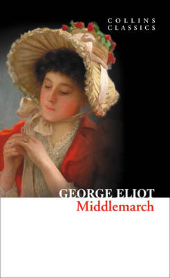 Middlemarch - George Eliot