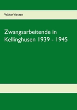Zwangsarbeitende in Kellinghusen 1939 - 1945 - Walter Vietzen