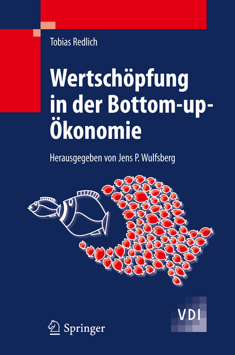 Wertsch&ouml;pfung in der Bottom-up-&Ouml;konomie - Tobias Redlich
