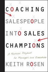 Coaching Salespeople into Sales Champions - Keith Rosen