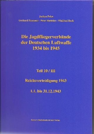DieJagdfliegerverbände der Deutschen Luftwaffe 1934 bis 1945 Teil 10/III