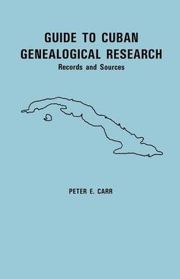 Guide to Cuban Genealogical Research