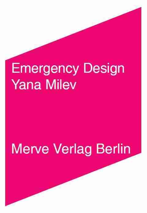 Emergency Design - Yana Milev
