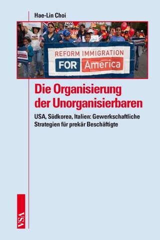 Die Organisierung der Unorganisierbaren