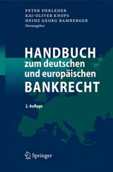 Handbuch zum deutschen und europ&auml;ischen Bankrecht - 