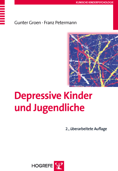 Depressive Kinder und Jugendliche - Franz Petermann, Gunter Groen