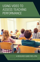 Using Video to Assess Teaching Performance -  Carrie Eunyoung Hong,  Irene Van Riper
