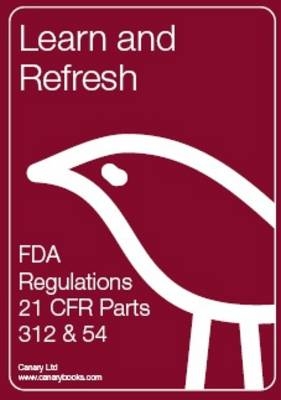 FDA Regulations (21CFR Parts 312 & 54)