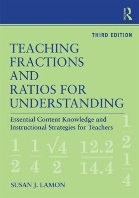 Teaching Fractions and Ratios for Understanding - Susan J. Lamon