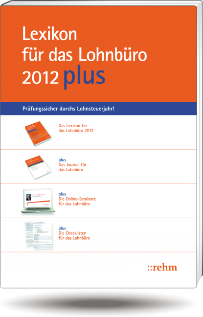 Lexikon f&uuml;r das Lohnb&uuml;ro 2012 PLUS