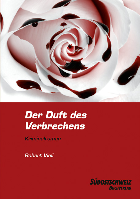 Der Duft des Verbrechens - Robert Vieli