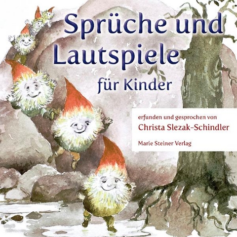 Spr&uuml;che und Lautspiele f&uuml;r Kinder - Christa Slezak-Schindler