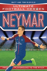 Ultimate Football Heroes: Neymar (Top Ballers 3) - Matt &amp Oldfield;  Tom, Ultimate Football Heroes