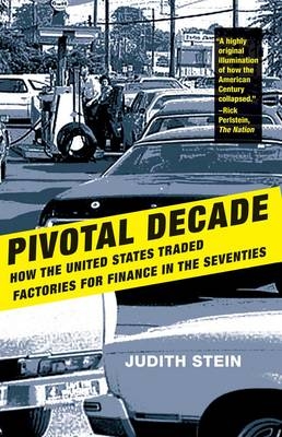 Pivotal Decade - Judith Stein