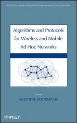 Algorithms and Protocols for Wireless and Mobile Ad Hoc Networks - 