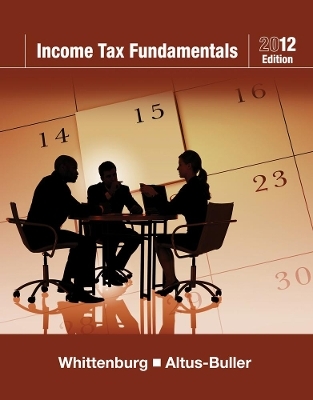 Income Tax Fundamentals 2012 (with H&R BLOCK At Home&trade; Tax Preparation Software CD-ROM) - Gerald Whittenburg, Martha Altus-Buller