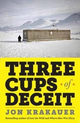 Three Cups of Deceit - Jon Krakauer