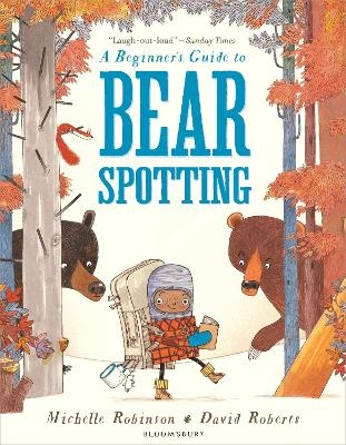 A Beginner's Guide to Bearspotting - Michelle Robinson