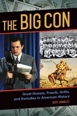 The Big Con - Nate Hendley