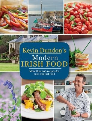 Kevin Dundon's Modern Irish Food - Kevin Dundon