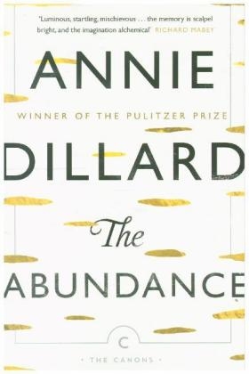 The Abundance - Annie Dillard