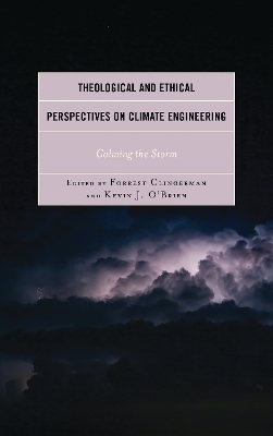 Theological and Ethical Perspectives on Climate Engineering - 