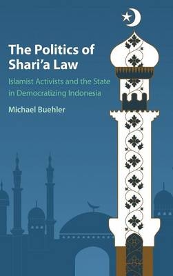 The Politics of Shari'a Law - Michael Buehler