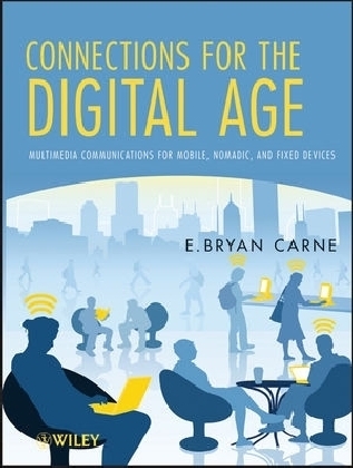 Connections for the Digital Age - E. Bryan Carne
