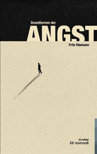 Grundformen der Angst