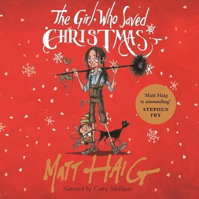 The Girl Who Saved Christmas - Matt Haig