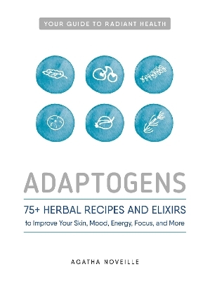 Adaptogens - Agatha Noveille