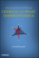 Classical and Geometrical Theory of Chemical and Phase Thermodynamics - Frank Weinhold