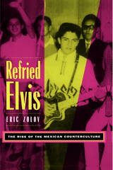 Refried Elvis - Eric Zolov