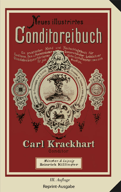 Neues illustrirtes Conditoreibuch von Carl Krackhart - Carl Krackhart