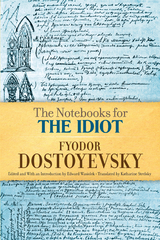 The Notebooks for The Idiot - Fyodor Dostoyevsky