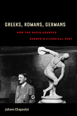 Greeks, Romans, Germans - Johann Chapoutot