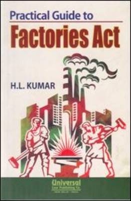 Practical Guide to Factories Act