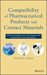 Compatibility of Pharmaceutical Solutions and Contact Materials - Dennis Jenke