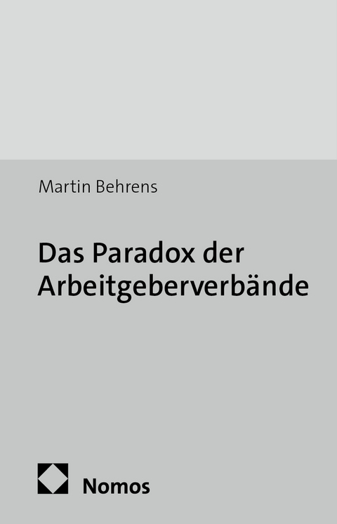 Das Paradox der Arbeitgeberverb&auml;nde - Martin Behrens